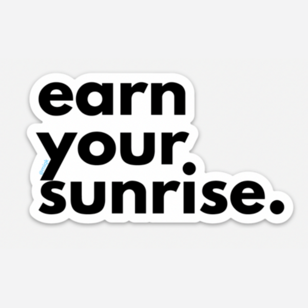 Earn Your Sunrise Original Logo Sticker